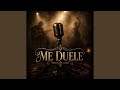 Me duele