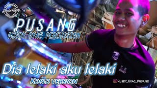 Download lagu DANGDUT KOPLO || DIA LELAKI AKU LELAKI || RUSDY OYAG PERCUSSION mp3