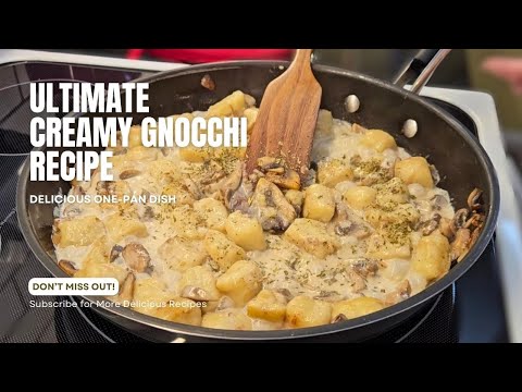 Delicious Creamy Mushroom Gnocchi Recipe