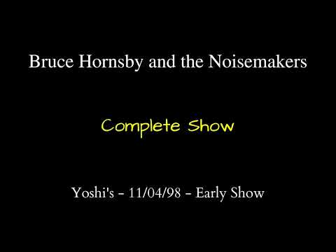 Thumbnail for Bruce Hornsby - 11/04/98 - Early Show - Yoshi's by Bruce Hornsby