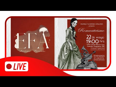 En vivo | Romanticismo - Ensamble Filarmónico Araucanía