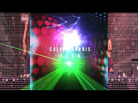 Calvin Harris - C.U.B.A (Original Sound)