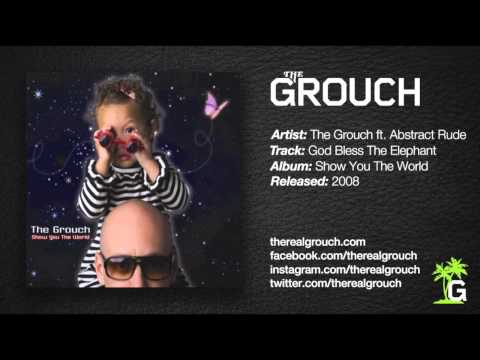 The Grouch - God Bless The Elephant ft. Abstract Rude