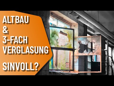 Energieberater erklärt! Neue Fenster in Altbau Immobilie sinnvoll?