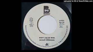 Michael Henderson - Won't You Be Mine (7" Version) (Buddah - 1977)