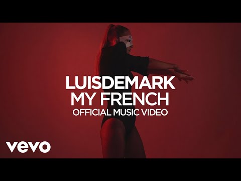 LUISDEMARK - My French (Official Music Video)