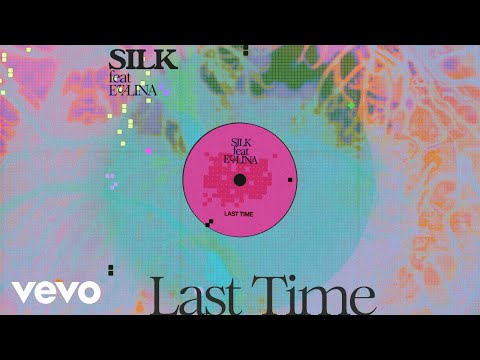 SILK, EVALINA - Last Time (Audio)