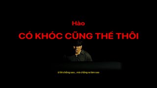 Cover art for Có khóc cũng thế thôi - Hào