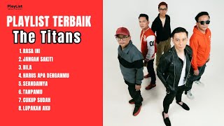 Download lagu The Titans Full Album Nostalgia Tahun 2000an mp3 Download lagu The Titans Full Album Nostalgia Tahun 2000an mp3
