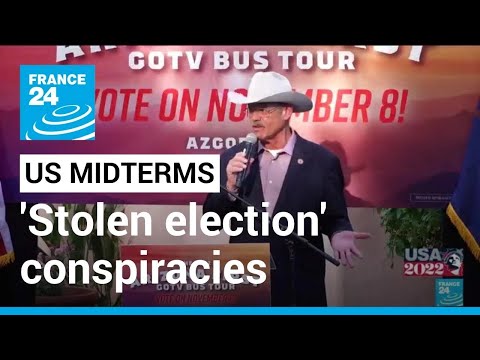 US midterms: 'Stolen election' conspiracies spreading ahead of vote • FRANCE 24 English