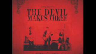 Devil Makes Three  - Graveyard w/lyrics
