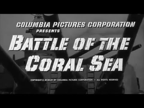 BATTLE OF THE CORAL SEA - Cliff Robertson (American War Film 1959)
