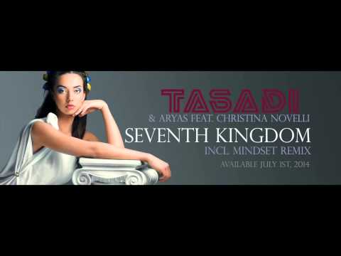 Tasadi & Aryas feat Christina Novelli - Seventh Kingdom (Original Mix)