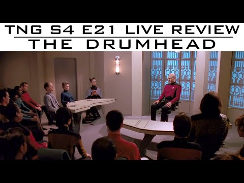 ST: TNG - S4E21 "The Drumhead" LIVE Review and Discussion