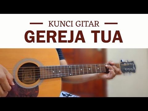 Kunci Gitar Gereja Tua || Chord