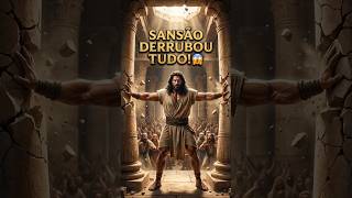 Sansão Derrubou o Templo com as Próprias Mãos! 😱