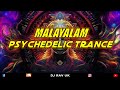 Malayalam PSY Trance Mix Malayalam Trance Mix South Indian Trance Mix Psychedelic Trance