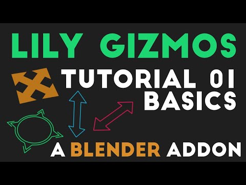 LilyGizmos Tutorial 01 - Basics