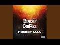 Rocket Man Rocket Man