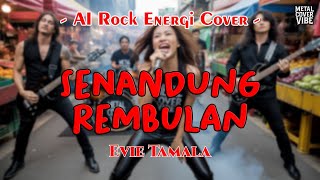 Download lagu Evie Tamala - Senandung Rembulan (AI Rock Energi Cover) mp3
