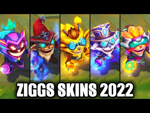 ALL ZIGGS SKINS 2022 | League of Legends