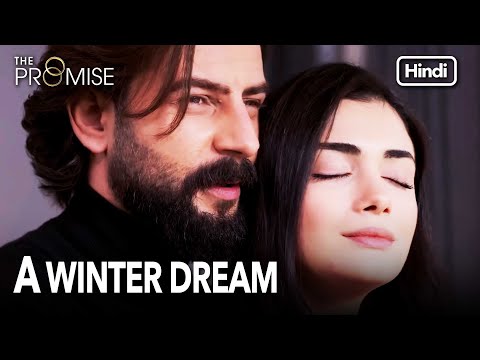 Close your eyes and dream of a winter | The Promise Episode 273 (Hindi Dubbed)