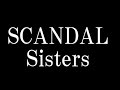 SCANDAL/Sisters 