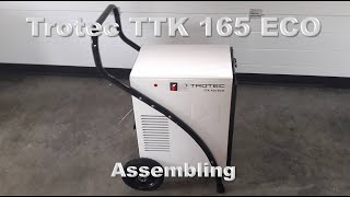 Trotec TTK 165 ECO dehumidifier assembling