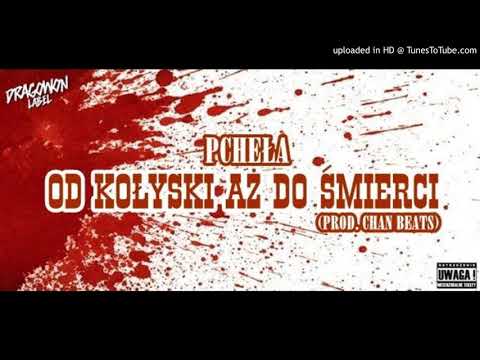 Pcheła - Od kołyski aż do śmierci (PROD. CHAN BEATS )