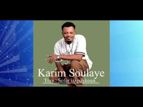 Karim Soulaye Sofer ko paykoun 