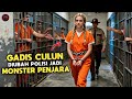 GADIS TAK BERDOSA INI DIJEBAK POLISI DAN DILEMPAR KE PENJARA BRUTAL