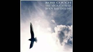 Ross Couch - Migration (House Mix)