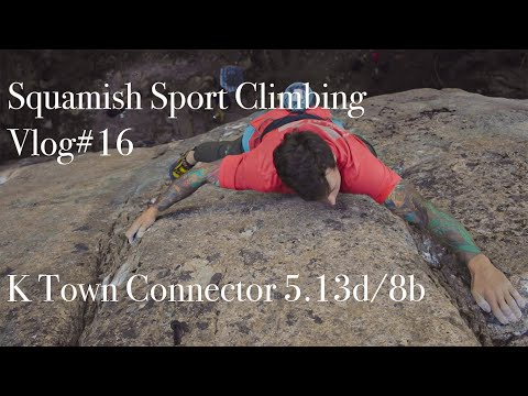 Squamish Sport Climbing:  A send of the "K Town Connector" 5.13d/8b in beautiful Squamish BC Canada
