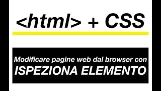 10 - Modificare pagine web dal browser con ispeziona elemento - Come diventare web designer-HTML+CSS