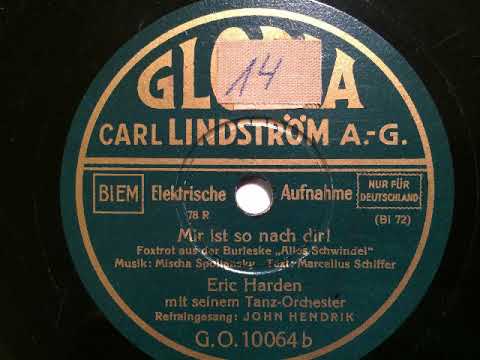 Eric Harden Tanzorchester, John Hendrik, Mir ist so nach dir, Foxtrot, 1931