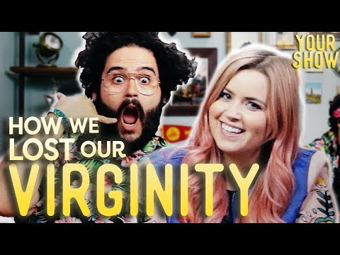 How We Lost Our Virginity | YOUR SHOW, Episode 4 Video