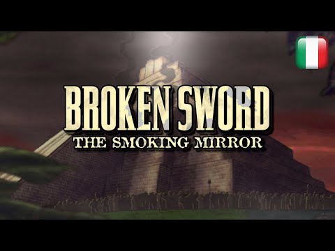 Broken Sword 2: La profezia dei Maya - Longplay in italiano - Senza commento