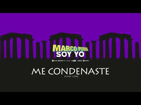 Marco Puma - Me Condenaste (Official Album Video)