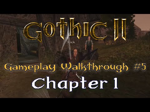 Gothic 2 NOTR Gameplay/Walkthrough #5 - Chapter 1: Sagitta, Bengar's Farm, Bullco and Sylvio