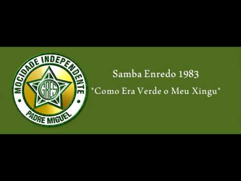 Como Era Verde o Meu Xingu- Samba Enredo- Mocidade Independente 1983