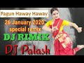 26 January special DJ remix(fagun haway haway ) Rabindra Sangeet 2020@