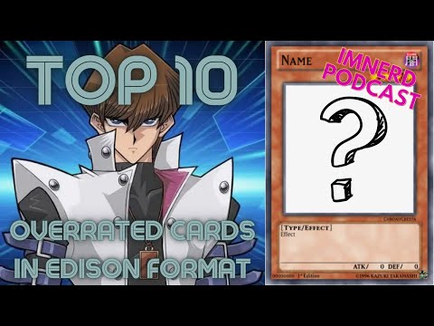 Frazier Smith's Top10 Most Overrated Cards in Edison Format - Yu-Gi-Oh!