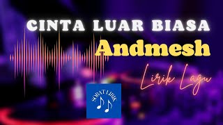 Download lagu CINTA LUAR BIASA ~ ANDMESH ~ LIRIK (Cover by Gita Trilia) mp3