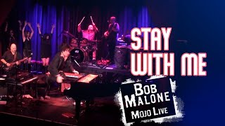 Bob Malone - Stay With Me [OFFICIAL LIVE VIDEO]
