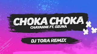 Chayanne Ft. Ozuna - Choka Choka - Dj Tora Remix (The Perfect Sound)
