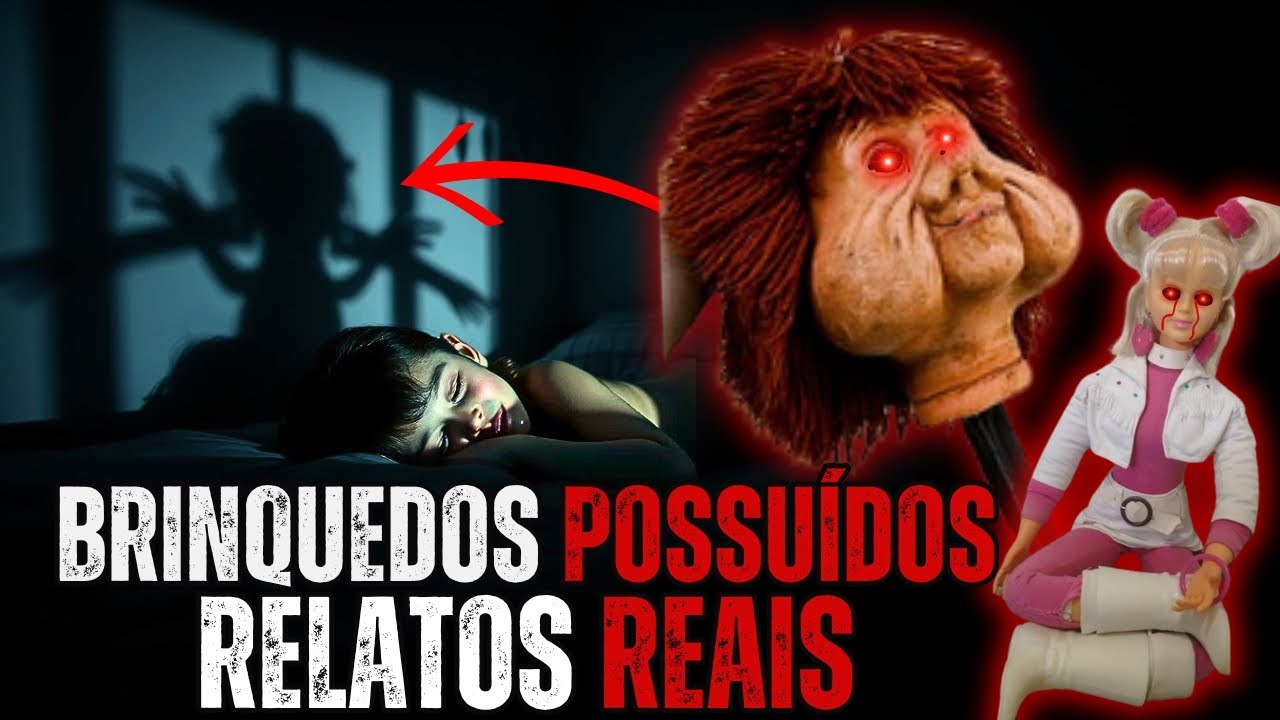 VOCÊ TEVE UM DESSES? Relatos Reais dos Bonecos Mais Assombrados do Brasil