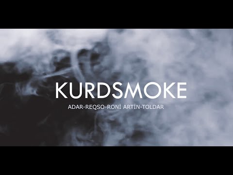 KURDSMOKE - | Prod. By Emrah Menteş |  Adar, Reqso, Roni Artin, Toldar (Official Music Video)