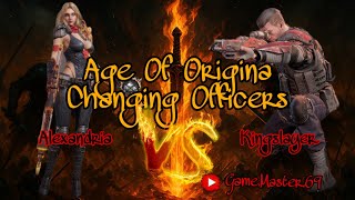 Changing Officers, Kingslayer and Alexandria | Age Of Origins (AOO)