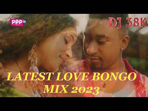 LATEST LOVE BONGO SONGS MIX 2023 - DJ 38K, JAY MELODY, MARIOO, HARMONIZE, ZUCHU