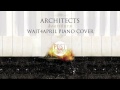 Architects - Heartburn | wait4april piano cover 